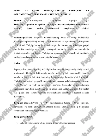 voha va vodiy tuproqlarining ekologik va agrokimyoviy xususiyatlarini solishtirish — DOCX