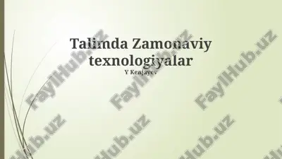ta'limda zamonaviy texnologiyalar — PPTX