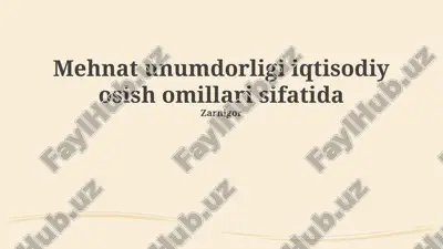 mehnat unumdorligi iqtisodiy osish omillari — PPTX
