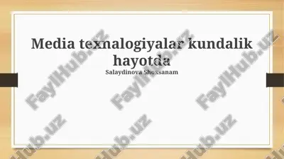 kundalik hayotda media texnologiyalar kundalik hayotda — PPTX