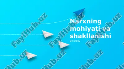 narxning mohiyati va shakllanishi — PPTX
