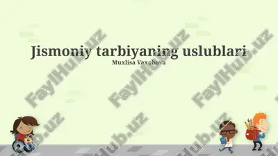 jismoniy tarbiyaning uslublari — PPTX