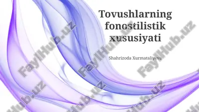 tovushlarning fonostilistik xususiyati — PPTX