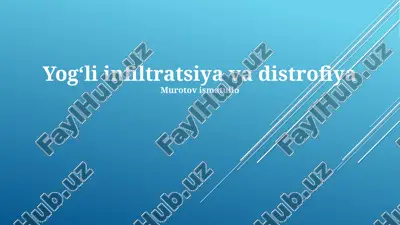 yogʻli infiltratsiya va distrofiya — PPTX