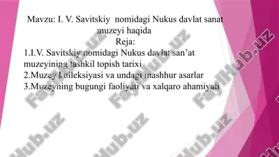 i. v. savitskiy nomidagi nukus davlat sanat muzeyi haqida — PPTX