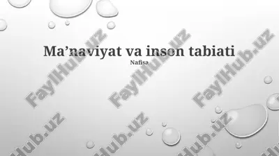 ma’naviyat va inson tabiati — PPTX