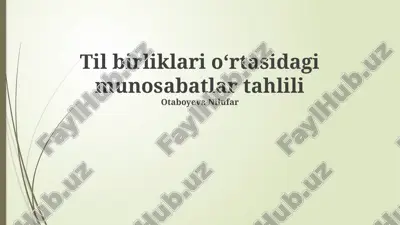 til birliklari oʻrtasidagi munosabatlar tahlili — PPTX