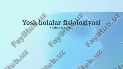yosh bolalar fiziologiyasi — PPTX