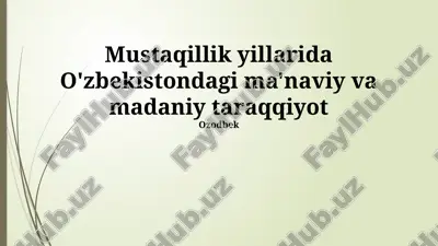 mustaqillik yillarida o'zbekistonda ma'naviy yuksalish — PPTX
