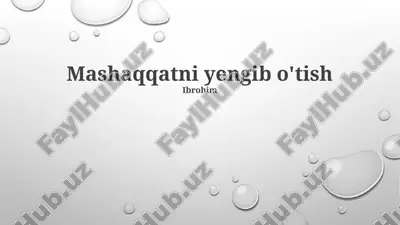 mashaqqatni yengib o'tish — PPTX