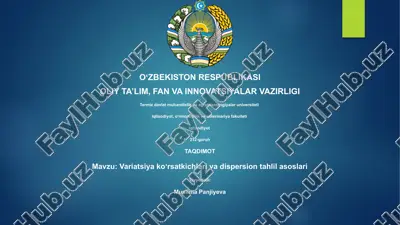 variatsiya koʻrsatkichlari va dispersion tahlil asoslari — PPTX