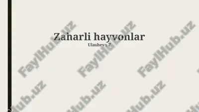 zaharli hayvonlar — PPTX