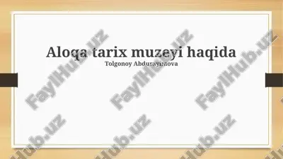 aloqa tarixi muzeyi — PPTX
