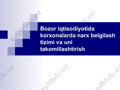 bozor iqtisodiyotida korxonalarda narx belgilash tizimi va uni takomillashtirish — PPT