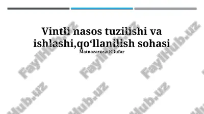 vida nasoslarining tuzilishi va ishlashi — PPTX