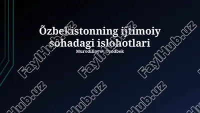 ijtimoiy sohada amalga oshirilayotgan islohotlar — PPTX