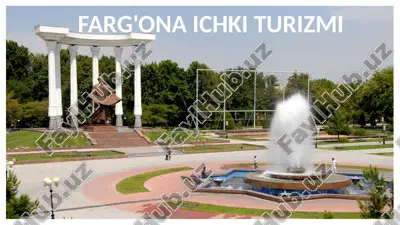 farg'ona ichki turizmi — PPTX