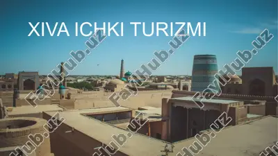 xiva ichki turizmi — PPTX