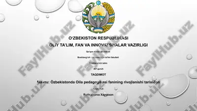 òzbekistonda oila pedagogikasi fanining rivojlanishi tarixidan — PPTX