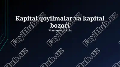 kapital qoyilmalar va kapital bozori — PPTX