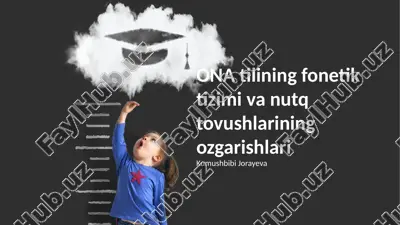 oʻzbek tilining fonetik tizimi va nutq tovushlarining ozgarishlari — PPTX