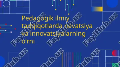 navatsiya va innovatsiyalar pedagogik tadqiqotlarda — PPTX