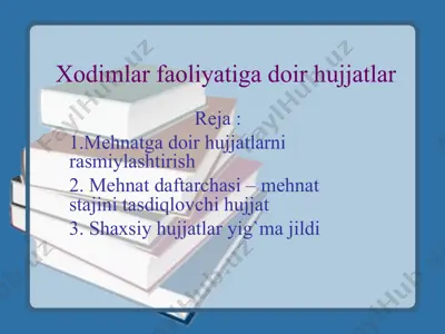 xodimlar faoliyatiga doir hujjatlar — PPT