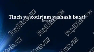tinch va xotirjam yashash baxti — PPTX