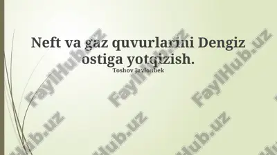 neft va gaz quvurlarini dengiz ostiga yotqizish — PPTX