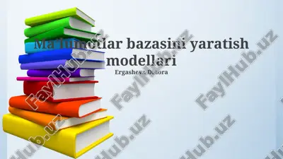 ma’lumotlar bazasini yaratish modellari — PPTX