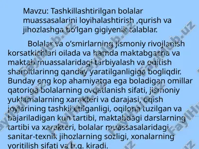 tashkillashtirilgan bolalar muassasalarini loyihalashtirish, qurish va jihozlashga bo'lgan gigiyenik talablar — PPTX