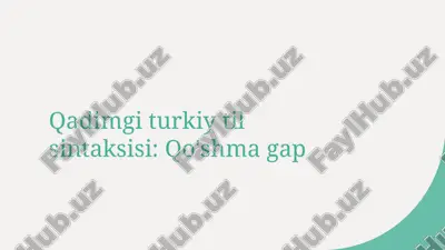 qadimgi turkiy til sintaksisi: qo'shma gap — PPTX
