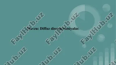 diffuz disseminatsiya — PPTX