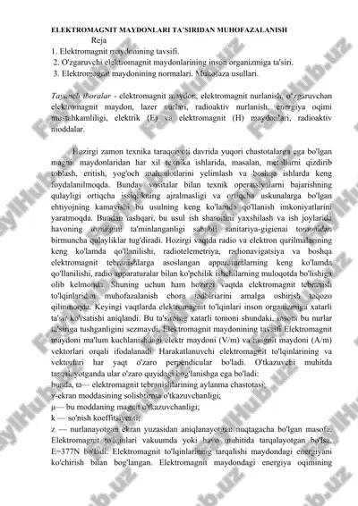 elektromagnit maydonlari ta’siridan muhofazalanish — DOCX