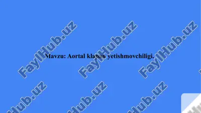 aortal klapan yetishmovchiligi — PPTX