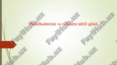 modellashtirish va risklarni tahlil qilish — PPTX