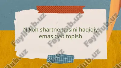 nikohni haqiqiy emas deb topish — PPTX
