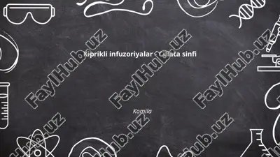 kiprikli infuzoriyalar — PPTX