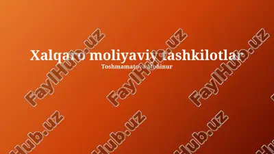 xalqaro moliyaviy tashkilotlar — PPTX