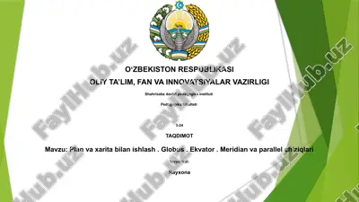 plan va xarita bilan ishlash. globus. ekvator. meridian va parallel chiziqlari — PPTX