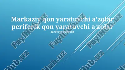 markaziy qon yaratuvchi organlar — PPTX