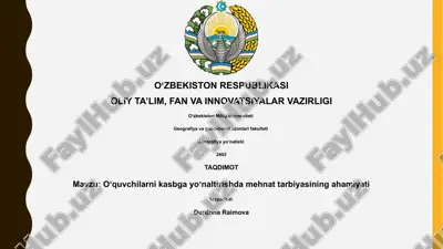 oʻquvchilarni kasbga yoʻnaltirishda mehnat tarbiyasining ahamiyati — PPTX