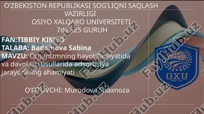 organizmning hayot faoliyatida adsorbsiya jarayonining ahamiyati — PPTX
