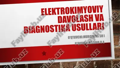 elektrokimyoviy davolash va diagnostika usullari — PPTX