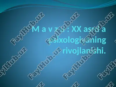 xxasrdapsixologiyaning rivojlanishi — PPTX
