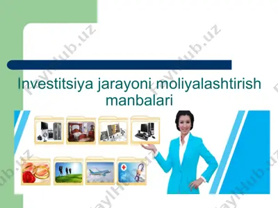 investitsiya jarayoni moliyalashtirish manbalari — PPTX
