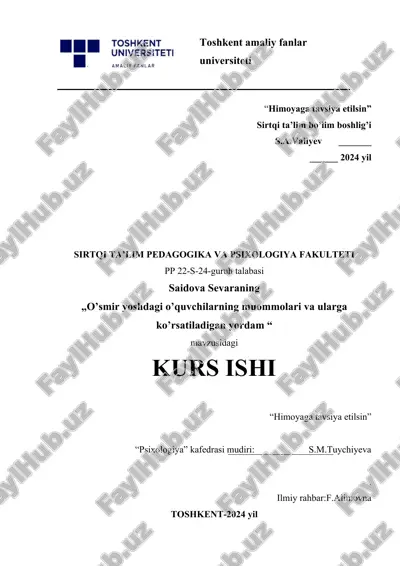 o’smir yoshdagi o’quvchilarning muommolari va ularga ko’rsatiladigan yordam . — DOCX