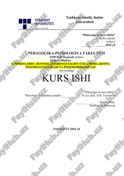 o'spirinlar dunyoqarashidagi salbiy o'zgarishlarning psixodoagnostikasi va psixokorreksiyasi. — DOCX