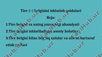 tire (–) belgisini ishlatish qoidalari — PPTX