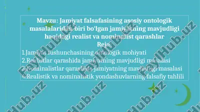 jamiyat falsafasining asosiy ontologik masalalaridan biri bo‘lgan jamiyatning mavjudligi haqidagi realist va nominalist qarashlar — PPTX
